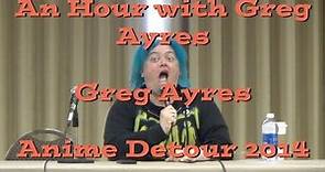An Hour with Greg Ayres - Greg Ayres - Anime Detour 2014