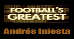 Andres Iniesta - Footballs Greatest - Best Players in the World ✔