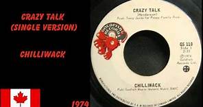 Chilliwack - Crazy Talk (Single Version)