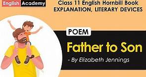 Father to Son Class 11 English Academy Poem Explanation, word meaning, literary devices
