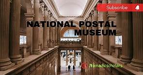 Smithsonian National Postal Museum | Washington DC
