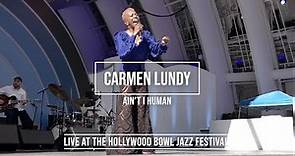 Carmen Lundy - Live At The Hollywood Bowl - Ain't I Human