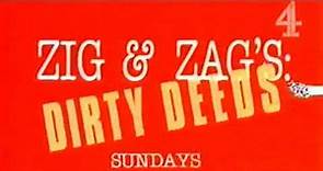 Zig & Zag -Dirty Deeds trailer