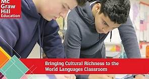 Bringing Cultural Richness to the World Languages Classroom