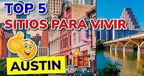 Los 5 mejores SITIOS para VIVIR en AUSTIN, Texas (Estados Unidos)