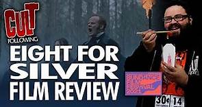 EIGHT FOR SILVER Movie Review | 2021 Sundance Film Festival Horror Drama Film
