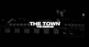 THE WEEKND – THE TOWN | TRADUÇÃO.
