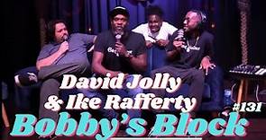IKYFL with David Jolly, Ike Rafferty & Kam Patterson | Bobby's Block Podcast 131