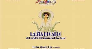 Nuovo Teatro Insieme - La zia di Carlo (2016)