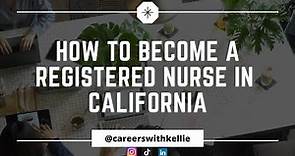 How to become a Nurse in the State of California
