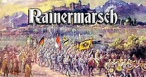 Rainermarsch [Austrian march]