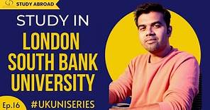 Study In London South Bank University: Top Programs, Fees, Eligibility, Scholarships | #studyinuk