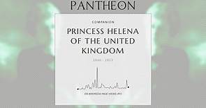 Princess Helena of the United Kingdom Biography | Pantheon