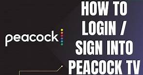 How to Login Into your Peacock TV Account