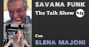 SAVANA FUNK Talk Show N11 - Elena Majoni