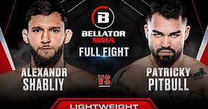 Alexander Shabily vs Patricky Pitbull | Bellator 301 Full Fight