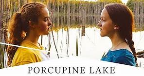 PORCUPINE LAKE - Official International Trailer