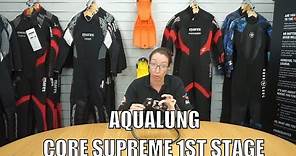 Aqualung Core Supreme 1st Stage REVIEW