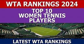 Top 10 WTA Rankings 2024 | Tennis Rankings