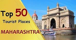 "MAHARASHTRA" Top 50 Tourist Places | Maharashtra Tourism