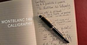 Montblanc 146 Le Grand Calligraphy limited edition - full test