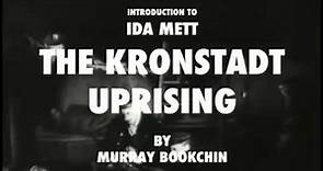 The Kronstadt Uprising - Ida Mett. Introduction by Murray Bookchin