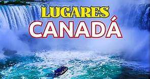 10 MEJORES Lugares Turísticos para Visitar en CANADÁ | Video de Viajes CANADA