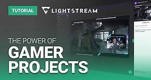 How to Start Streaming On Twitch with Gamer Projects in Lightstream Studio