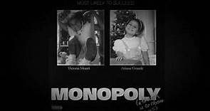 Ariana Grande - Monopoly ( Audio only )