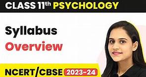 Class 11 Psychology - Syllabus Overview