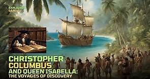 Christopher Columbus and Queen Isabella: The Voyages of Discovery