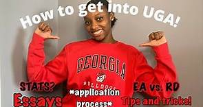 In-Depth How To Get Into UGA 2021