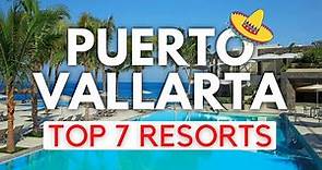 Top 7 BEST All-Inclusive Resorts In Puerto Vallarta, Mexico (2024)