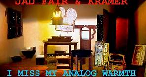 Jad Fair & Kramer - I Miss My Analog Warmth (Official Shimmy-Disc) Video)