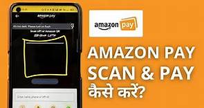 How to Scan and Pay in Amazon Pay? Amazon Pay QR Code Payments