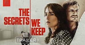 THE SECRETS WE KEEP I Official Trailer I Bleecker Street