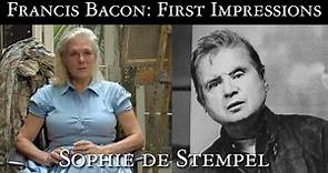 Francis Bacon: First Impressions – Sophie de Stempel