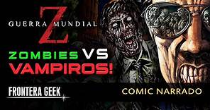 VAMPIROS en LA GUERRA MUNDIAL Z | DESFILE A LA EXTINCIÓN! - The Extinction Parade - Comic Narrado