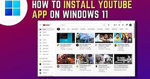 How to Install YouTube App on Windows 11
