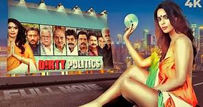 Dirty Politics ( डर्टी पॉलिटिक्स ) 4K Full Movie | Mallika Sherawat | Political Thriller | Om Puri