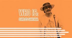 WHO IS: Carlos Santana