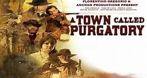A Town Called Purgatory Teaser