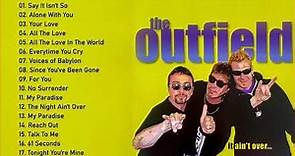 The Outfield Greatest Hits Full Album - Best of The Outfield Playlist