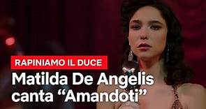 MATILDA DE ANGELIS canta AMANDOTI in RAPINIAMO IL DUCE | Netflix Italia