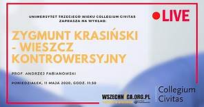 Zygmunt Krasiński - wieszcz kontrowersyjny / Prof. Andrzej Fabianowski