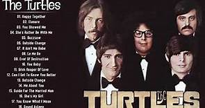 The Turtles Playlist - The Turtles Greatest Hits Full Album - The Turtles Best Songs Ever