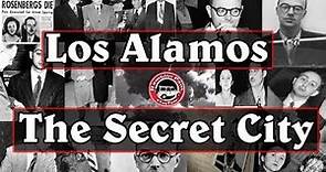 Los Alamos - The Secret City