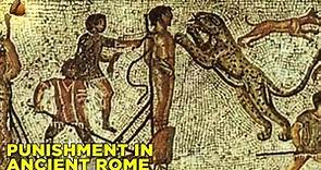 What Punishment was Like in Ancient Rome