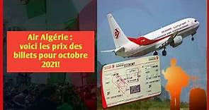 Air Algérie : voici les prix des billets pour octobre 2021!