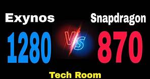 Exynos 1280 Vs Snapdragon 870 | Snapdragon 870 Vs Exynos 1280 | sd870 Vs Exynos 1280 | Tech Room